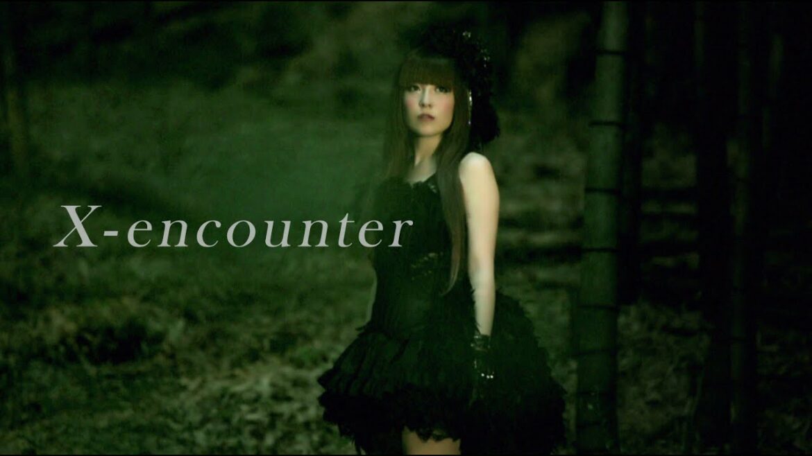 黒崎真音／X-encounter（MV short ver.)