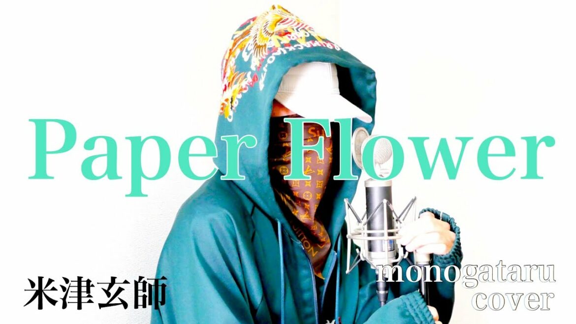 Paper Flower – 米津玄師 (cover) Paper Flower - 米津玄師 (cover)