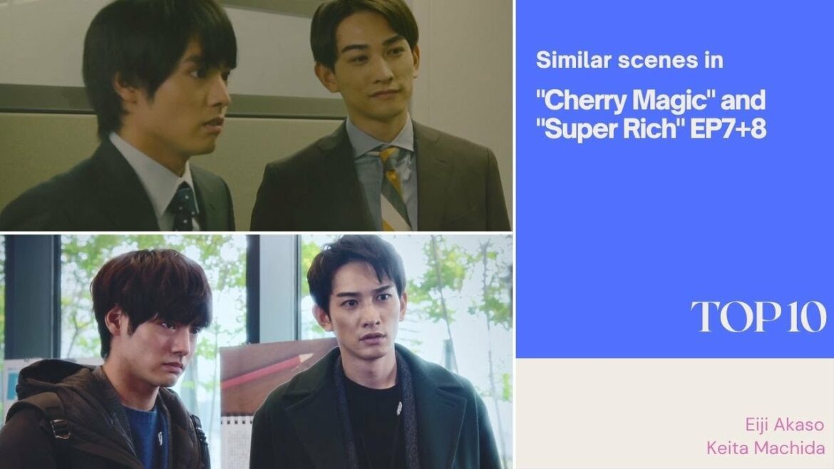 Keita Machida+Eiji Akaso | Similar scenes in "Cherry Magic" and "Super Rich" EP7+8 | ENG+中字 | Top 10 Keita Machida+Eiji Akaso | Similar scenes in "Cherry Magic" and "Super Rich" EP7+8 | ENG+中字 | Top 10