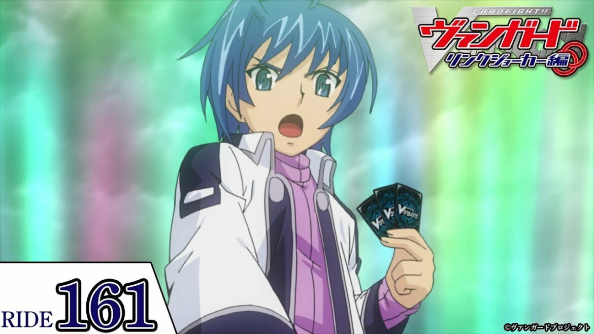 【リンクジョーカー編】第161話「ワールドエンド」「カードファイト!! ヴァンガード」2011年版 【リンクジョーカー編】第161話「ワールドエンド」「カードファイト!! ヴァンガード」2011年版