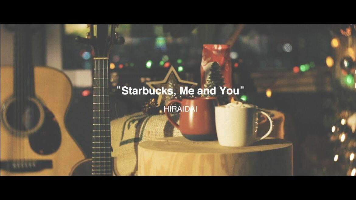 平井 大 / Starbucks, Me and You（Lyric Video）