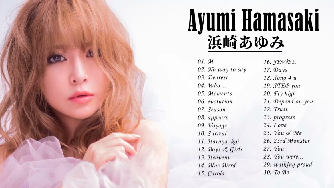 Ayumi Hamasaki Greatest Hits  2022|| Ayumi Hamasaki Best Songs 2022| 浜崎あゆみGreatest Hits 2022 Ayumi Hamasaki Greatest Hits  2022|| Ayumi Hamasaki Best Songs 2022| 浜崎あゆみGreatest Hits 2022