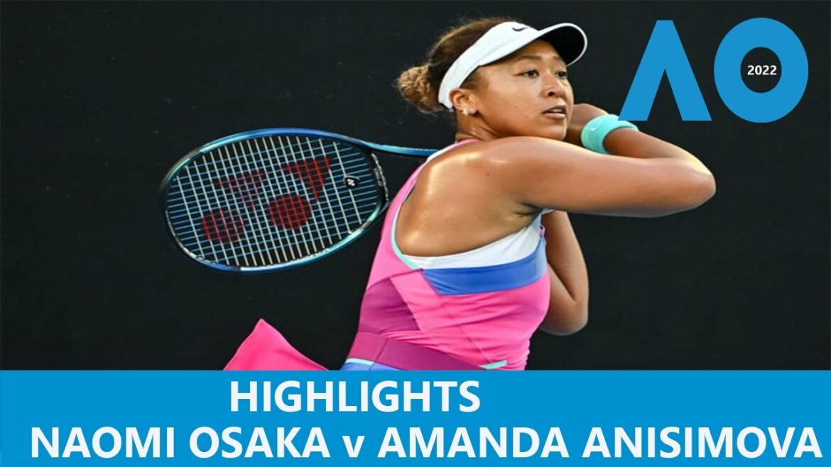 Naomi Osaka (大坂なおみ) vs Amanda Anisimova | Highlights Australian Open 2022