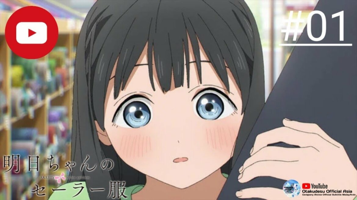 Akebi-chan no Sailor Fuku 明日ちゃんのセーラー服 #01 [Sub Indo] [Otakudesu Official Asia]