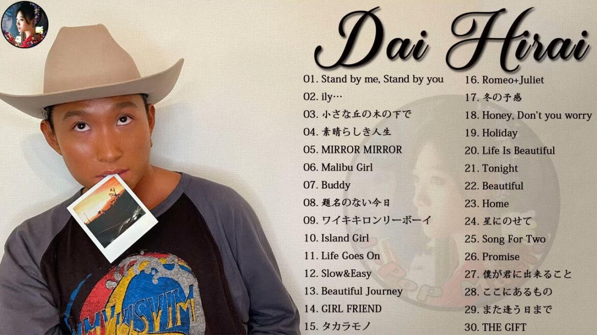 Dai Hirai Best Songs 2021 –  平井 大 の人気曲 公式 2021 ♪ ヒットメドレー 平井 大 最新ベストヒット 2021