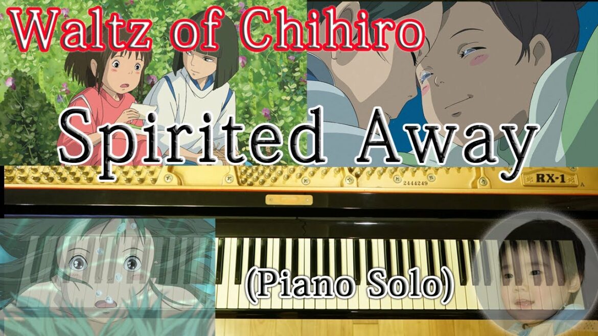 千と千尋の神隠し 「千尋のワルツ」Spirited Away  (Waltz of Chihiro)