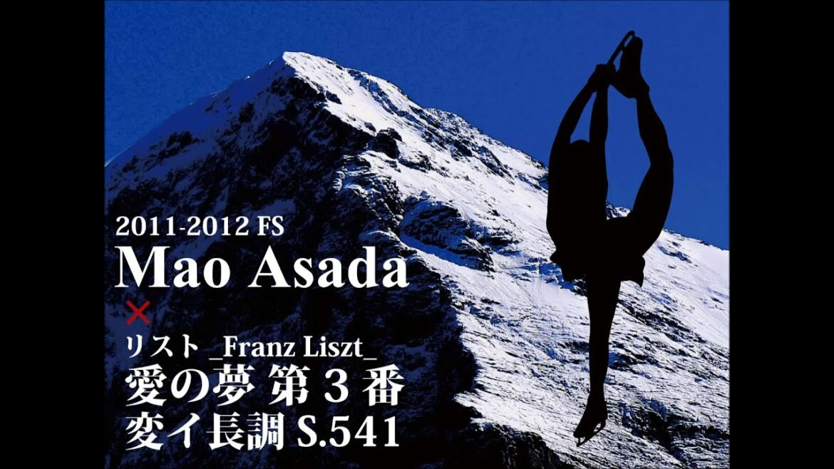 浅田真央が愛した音楽 【 リスト 愛の夢 第3番 変イ長調 】 2011-2012 FS曲 ( mao asada ) Liebestraume(Liszt) 浅田真央が愛した音楽 【 リスト 愛の夢 第3番 変イ長調 】 2011-2012 FS曲 ( mao asada ) Liebestraume(Liszt)