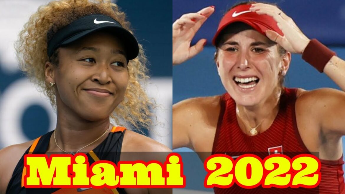 Belinda Bencic vs Naomi Osaka .. Highlights .. Miami 2022