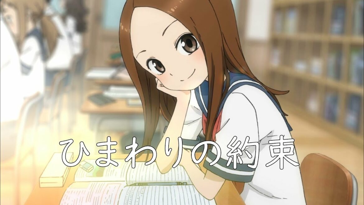 [からかい上手の高木さん３] ED 3 Full【ひまわりの約束】CV.高橋李依(CC中日字幕)
