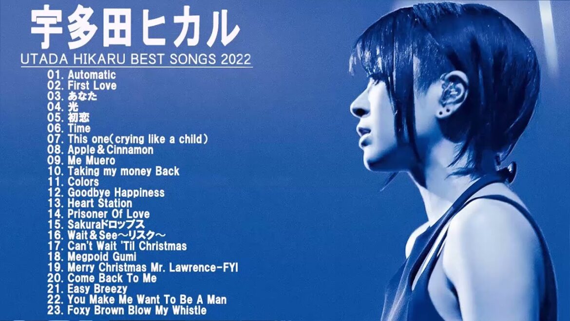 宇多田ヒカル のベストソング – 宇多田ヒカル メドレー – 宇多田ヒカル のベストカバー – Best Songs Of 宇多田ヒカル 宇多田ヒカル のベストソング - 宇多田ヒカル メドレー - 宇多田ヒカル のベストカバー - Best Songs Of 宇多田ヒカル