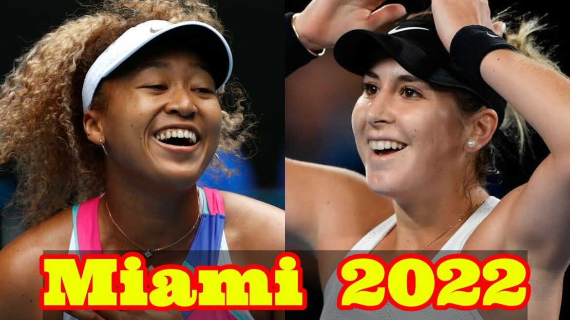 Belinda Bencic vs Naomi Osaka .. Full Match Highlights .. Miami 2022