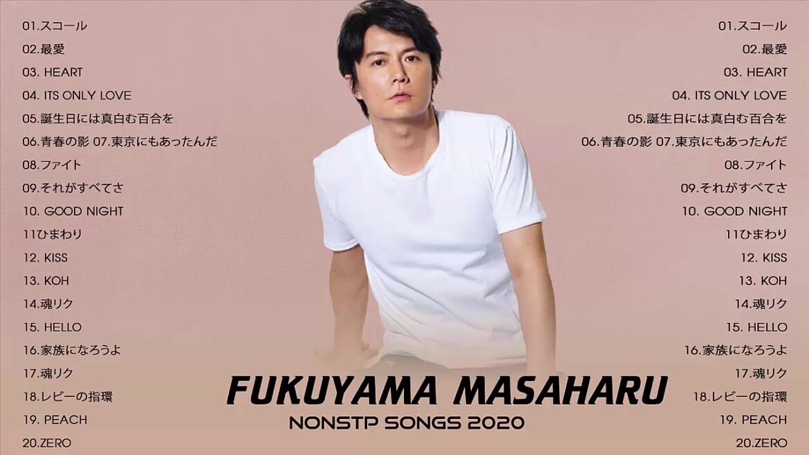 Fukuyama Masaharu Best Songs 2020   ヒットメドレー福山雅治 最新ベストヒットメドレー 2020 Fukuyama Masaharu Best Songs 2020   ヒットメドレー福山雅治 最新ベストヒットメドレー 2020