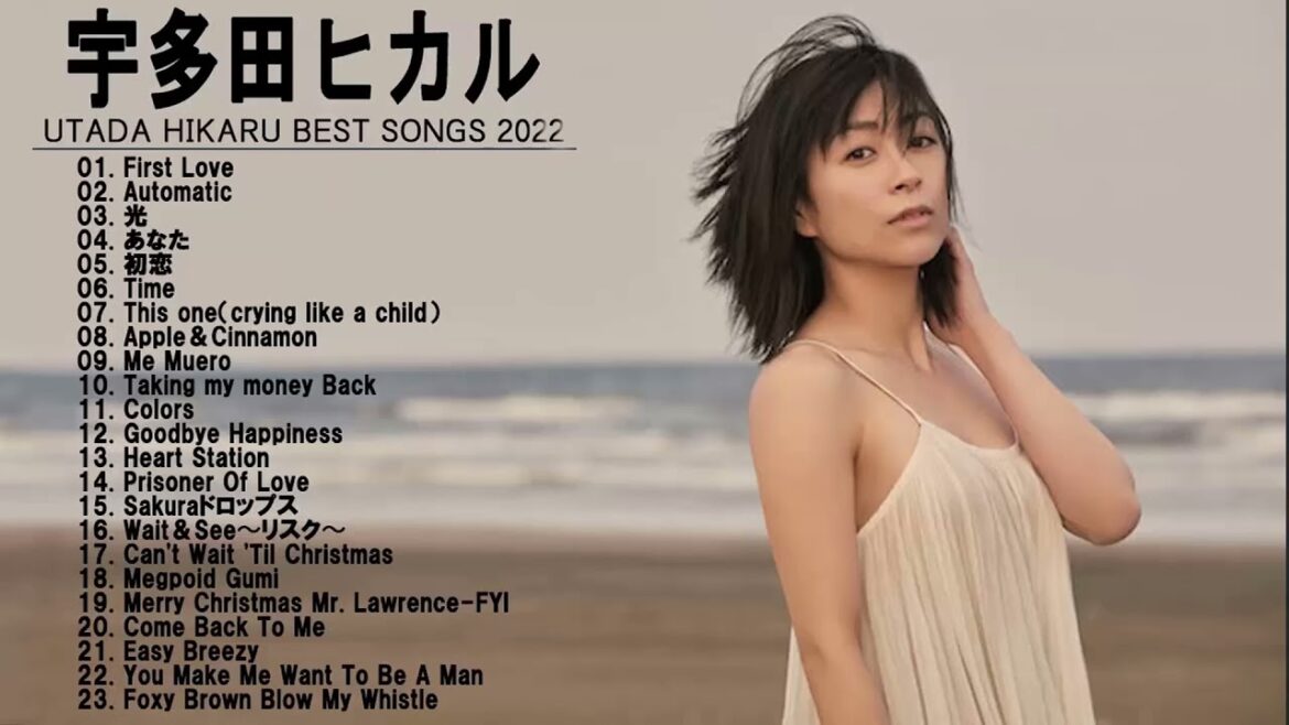 宇多田ヒカル のベストソング - 宇多田ヒカル メドレー - 宇多田ヒカル のベストカバー - Best Songs Of 宇多田ヒカル
