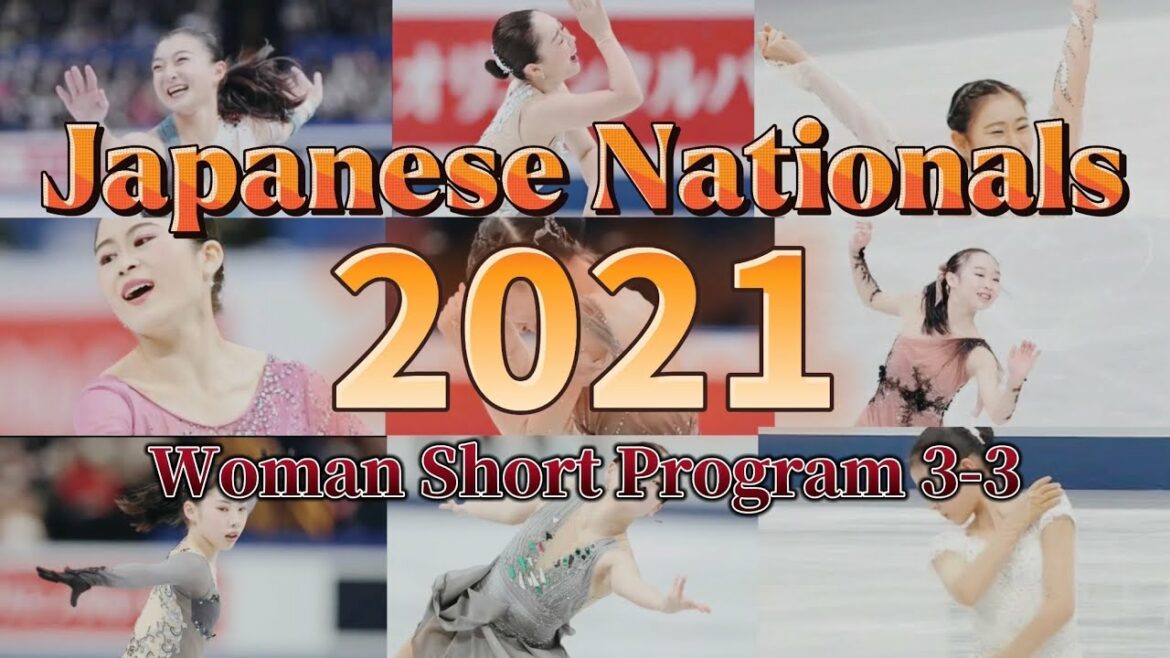 Japanese Nationals 2021 Woman Short Program 3-3 Collection