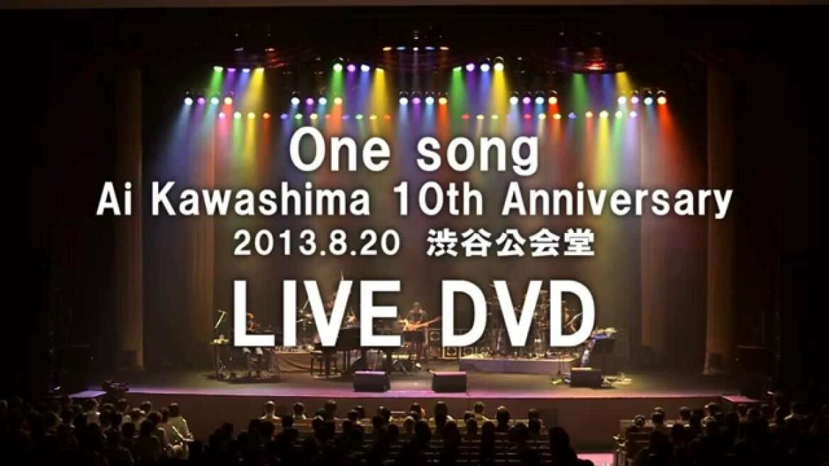 川嶋あいライブDVD「One song」ダイジェスト