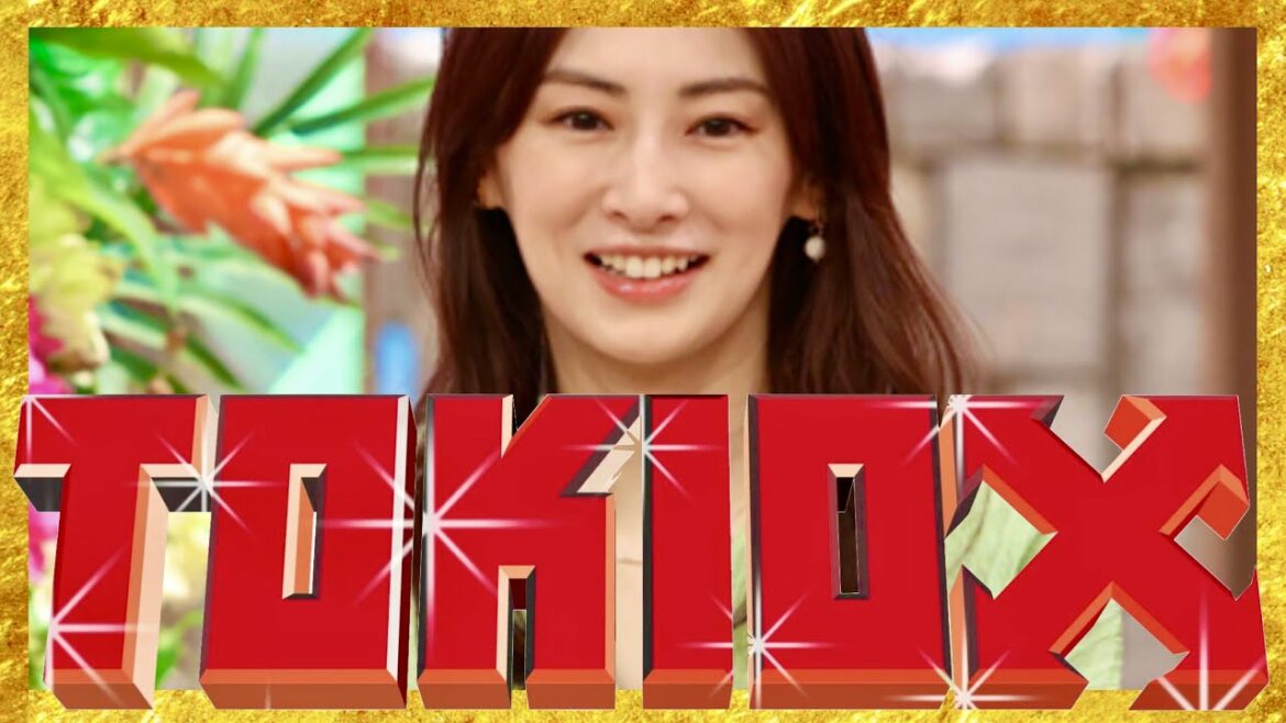 TOKIOカケル【5月25日放送/北川景子/中井貴一/松岡昌宏/国分太一/城島茂/大河への道/DAIGO/泉里香/上野樹里/新垣結衣/有村架純/篠原涼子/石原さとみ/綾瀬はるか/松山ケンイチ/クイズ】
