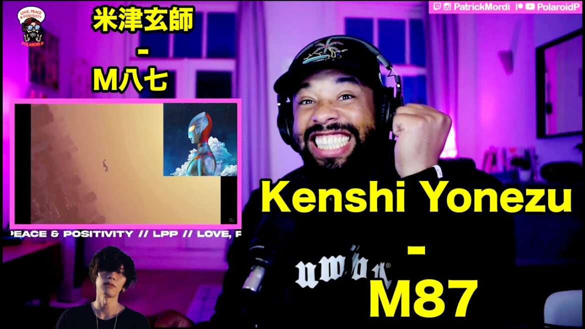 最高の アイドル 日本で? // 米津玄師 - M八七 // Kenshi Yonezu - M87【海外の反応】日本語字幕に対する外国人の反応 LPP