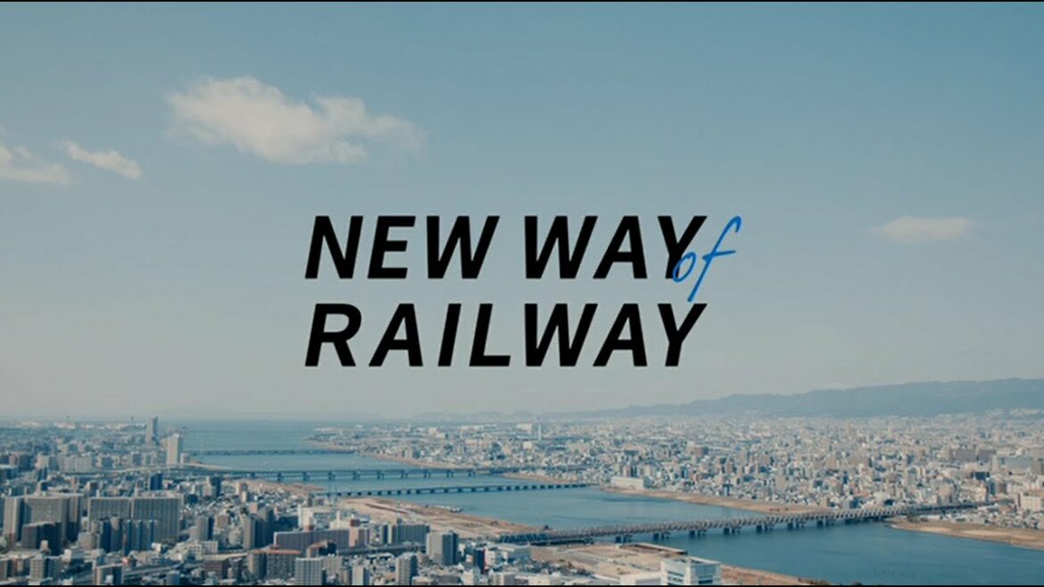 【＜公式＞JR西日本】「NEW WAY of RAILWAY」