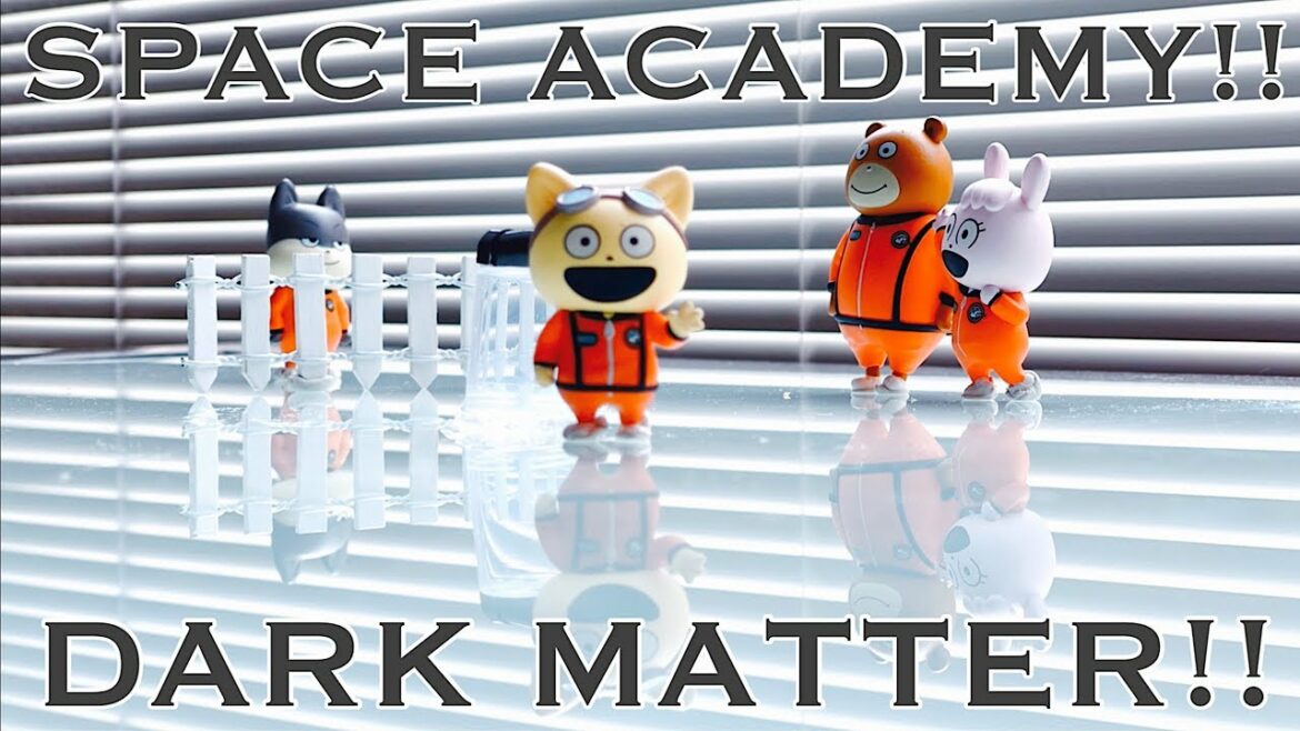 【SPACE ACADEMY 】 宇宙なんちゃら こてつくん !!  ダークマター‼︎