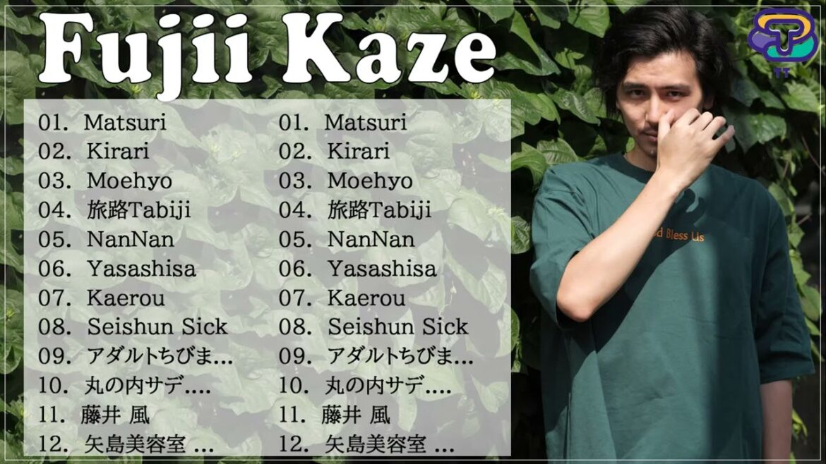 【広告なし】Fujii Kazeメドレー 🍟Fujii Kazeプレイリスト2022 || フリーアルバム2022
