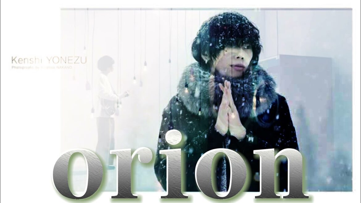 声単体でも美しい! 米津玄師 – orion , Kenshi Yonezu 声単体でも美しい! 米津玄師 - orion , Kenshi Yonezu