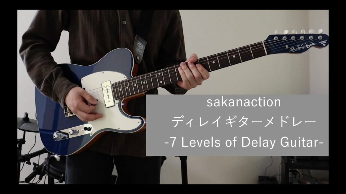 【設定解説】サカナクション ディレイギターメドレー 【全7曲】-7 Levels of Delay Guitar-