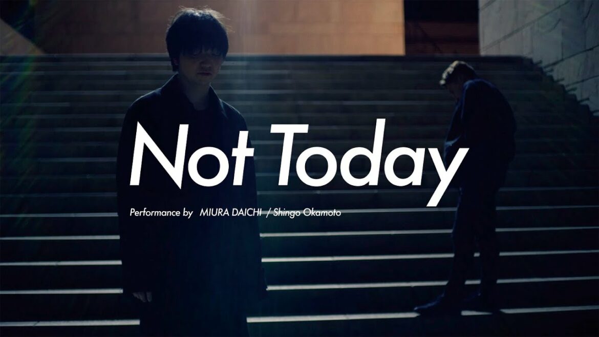 三浦大知 (Daichi Miura) / Not Today -Choreo Video-