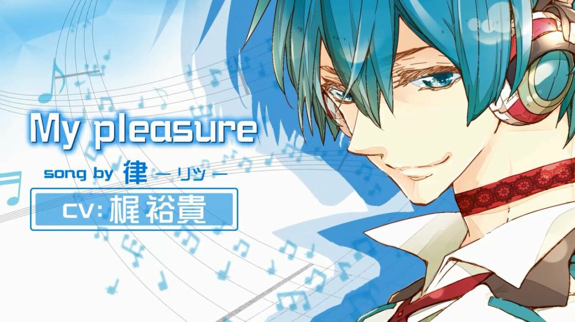 恋歌ロイドType01：律-リツ-（ＣＶ．梶裕貴さん）　ドラマ＆キャラソン試聴