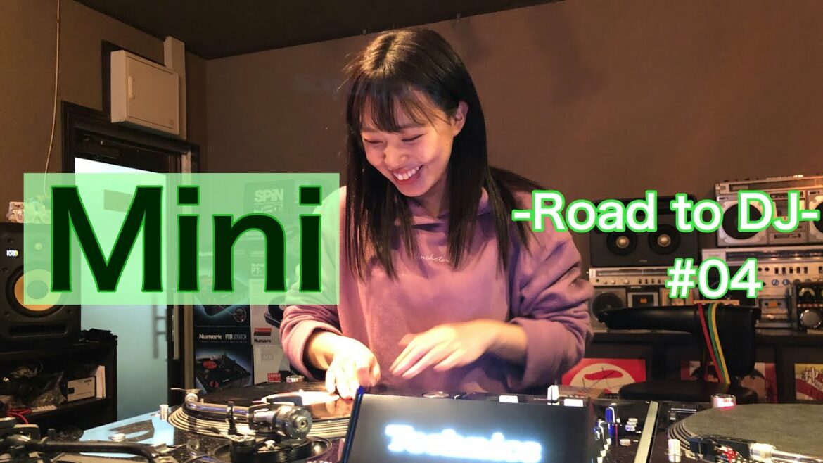 -Road to DJ- Mini#4