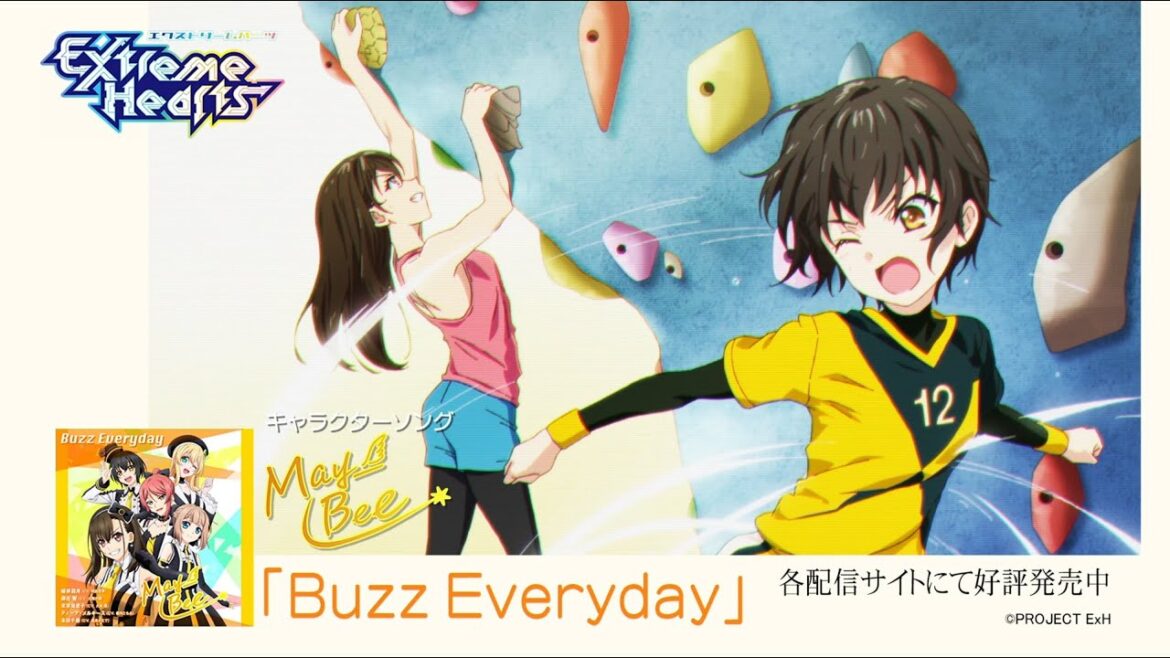 TVアニメ「Extreme Hearts」｜「Buzz Everyday」May-Bee 配信開始！｜毎週土曜日25:30～放送中