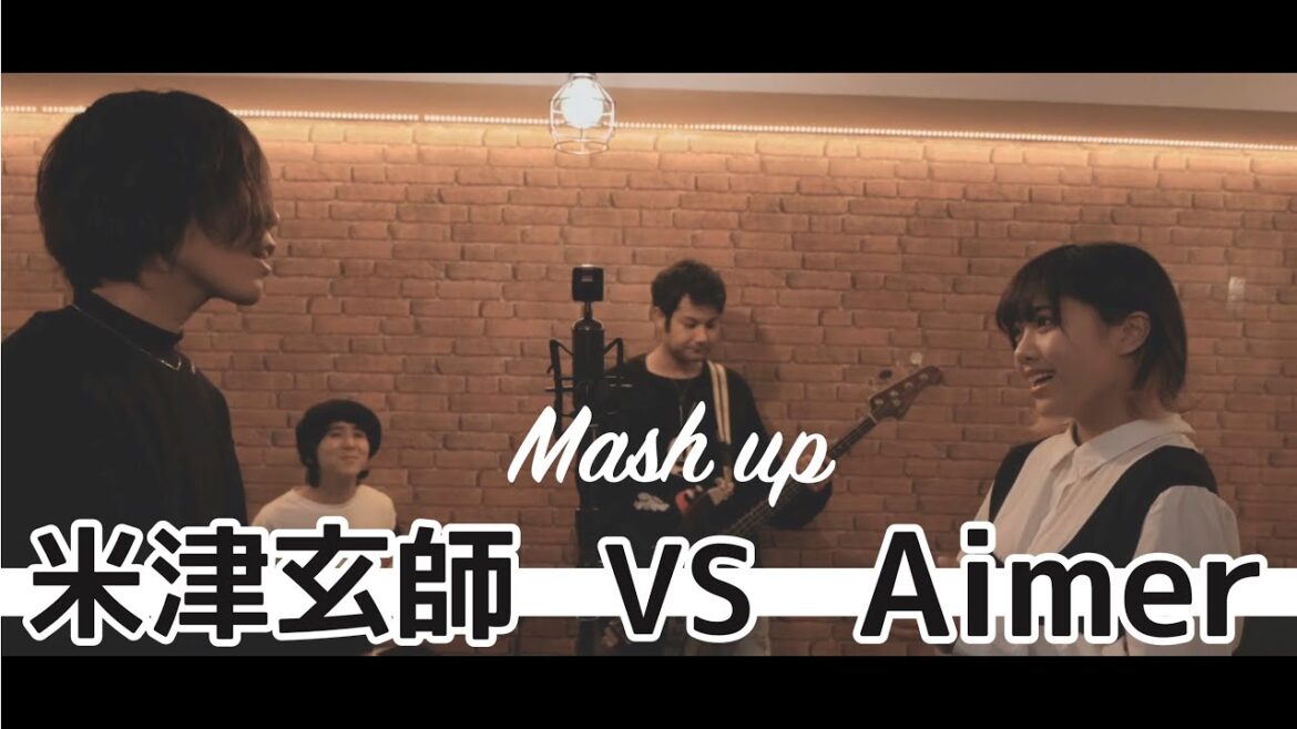 米津玄師 vs Aimer MASHUP!!  feat. 天邑 | cover 米津玄師 vs Aimer MASHUP!!  feat. 天邑 | cover