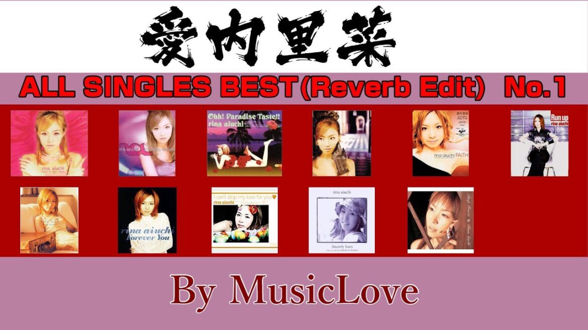 愛内里菜 - ALL SINGLES BEST(エコー・リバーブ編集) No.1