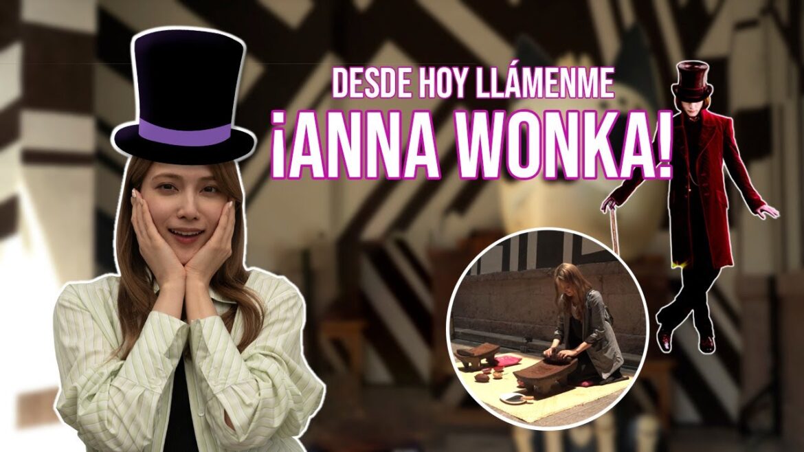 🍫 ¡Desde hoy llámenme ANNA WONKA! 🍫 🍫 ¡Desde hoy llámenme ANNA WONKA! 🍫