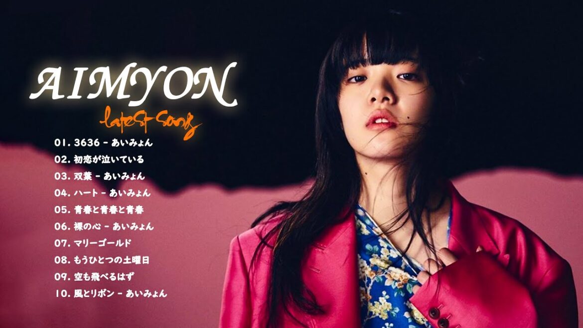 あいみょんの最新曲  - 3636 - あいみょん Best Songs 2022
