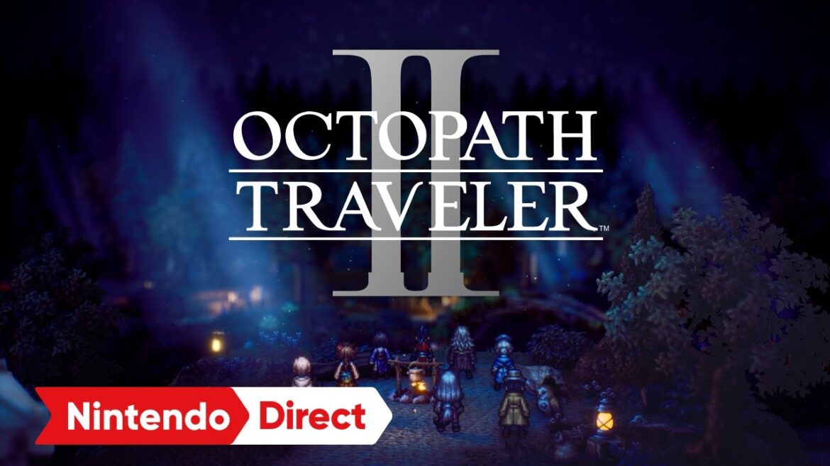 オクトパストラベラーⅡ [Nintendo Direct 2022.9.13]