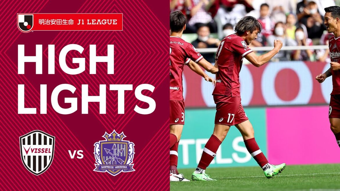 【DAZNハイライト】ヴィッセル神戸vs.サンフレッチェ広島｜2022明治安田生命Ｊ１リーグ 第32節
