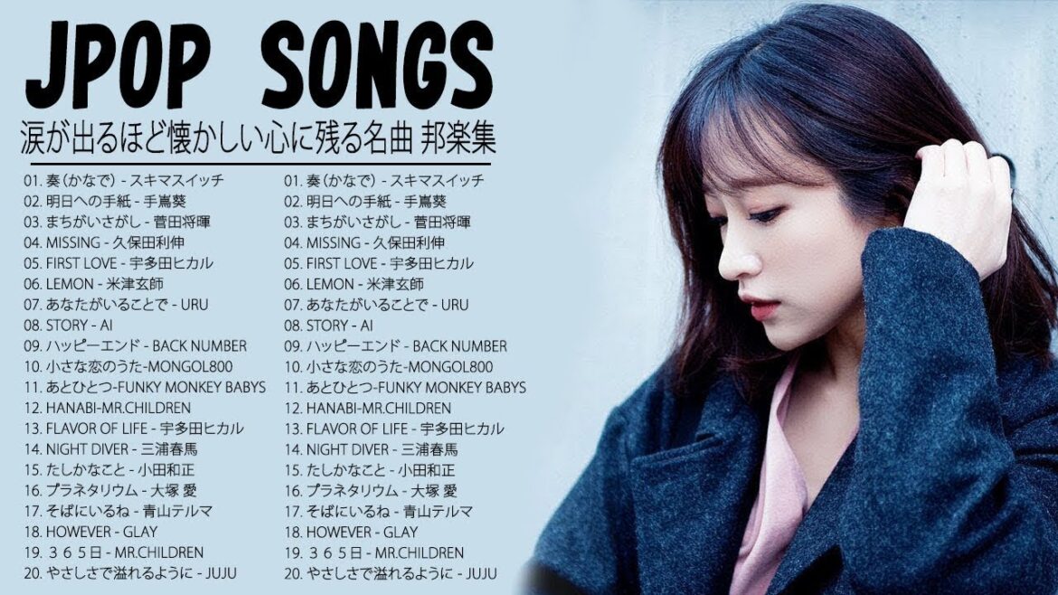 涙が出るほど懐かしい心に残る名曲 邦楽集 💓💓 90年代 ヒット メドレー【作業用BGM】💓💓スキマスイッチ, 手嶌葵, 菅田将暉, 久保田利伸, 宇多田ヒカル, 米津玄師 #JpopHits11