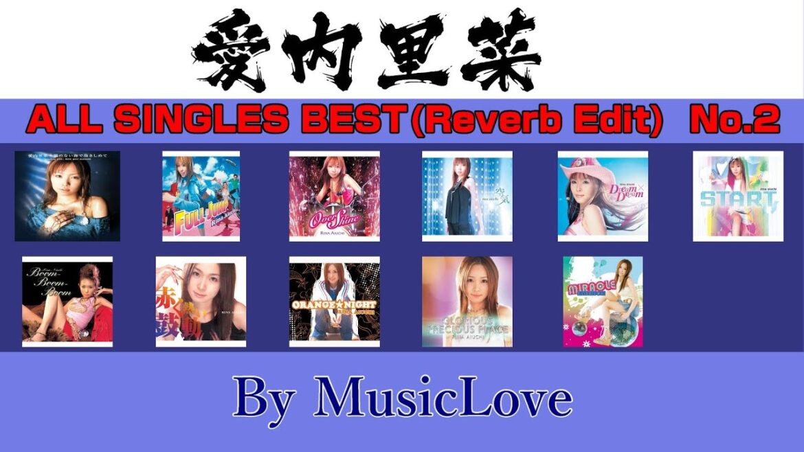 愛内里菜 - ALL SINGLES BEST(エコー・リバーブ編集) No.2
