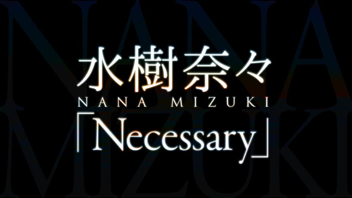 水樹奈々／Necessary（TVアニメ『クロスアンジュ 天使と竜の輪舞（ロンド）』挿入歌）