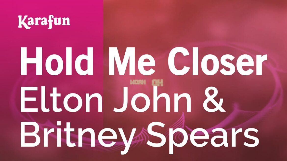 Hold Me Closer - Elton John & Britney Spears | Karaoke Version | KaraFun