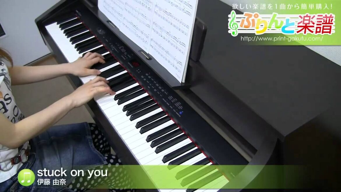 stuck on you / 伊藤 由奈 : ピアノ(ソロ) / 中級
