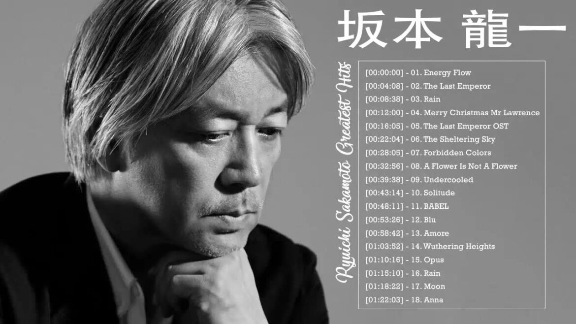 坂本 龍一 Ryuichi Sakamoto Full Album 2021 - 坂本 龍一 Ryuichi Sakamoto Best Of