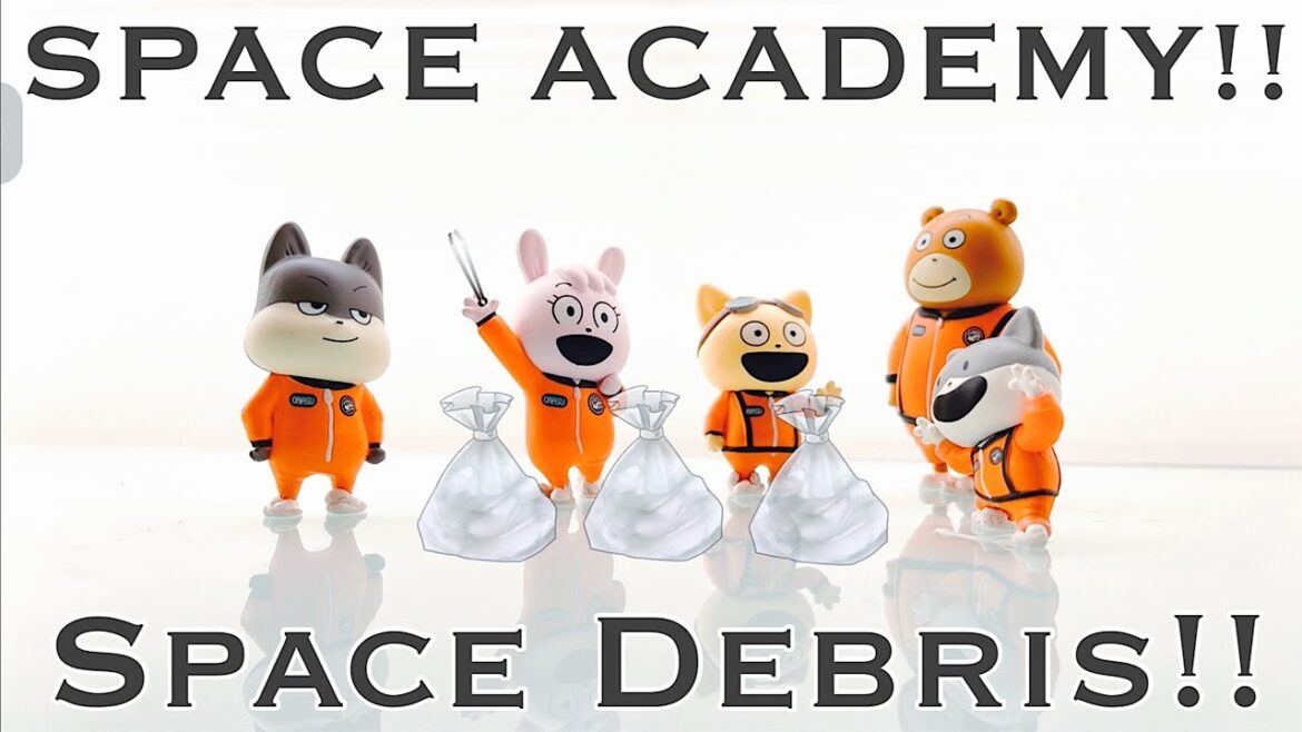 【SPACE ACADEMY 】 宇宙なんちゃら こてつくん !!  宇宙ゴミ‼︎