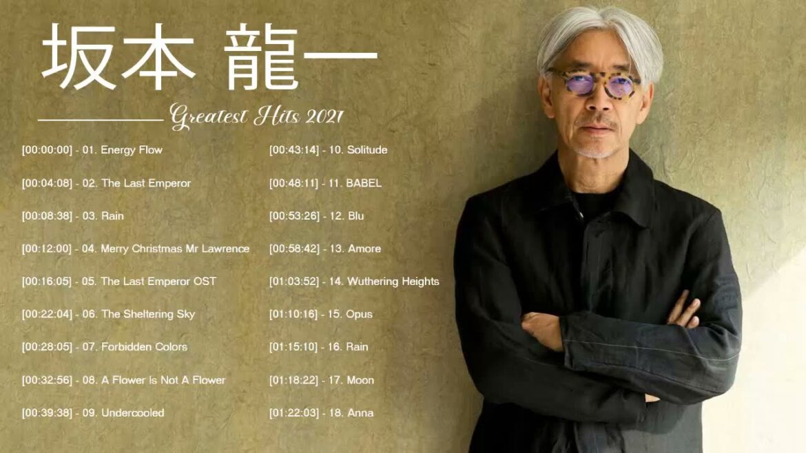 坂本 龍一 Ryuichi Sakamoto Full Album 2021 - 坂本 龍一 Ryuichi Sakamoto Greatest Hits