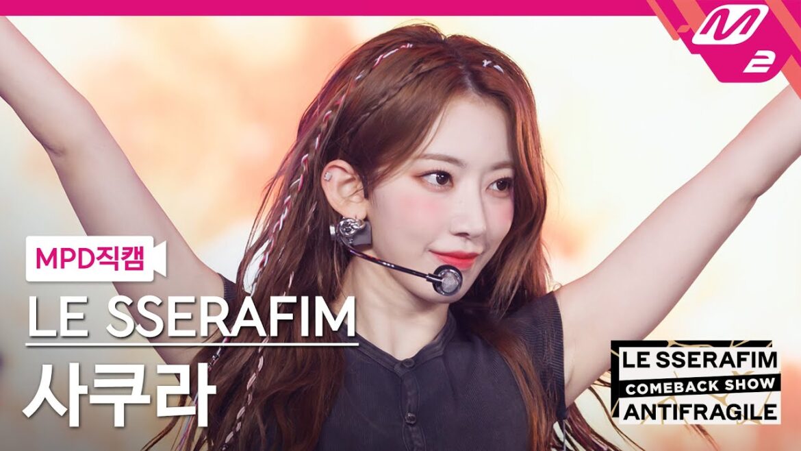 [MPD직캠] 르세라핌 사쿠라 직캠 4K 'ANTIFRAGILE' (LE SSERAFIM SAKURA FanCam) | LE SSERAFIM COMEBACK SHOW