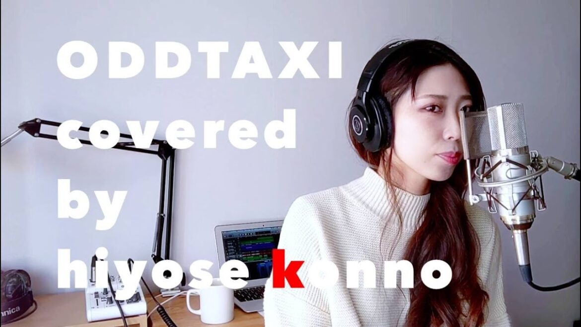 ODDTAXI  covered by hiyosekonno