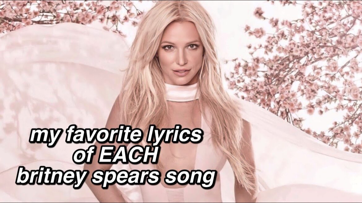 MY FAVORITE Lyric From EACH Britney Spears Song