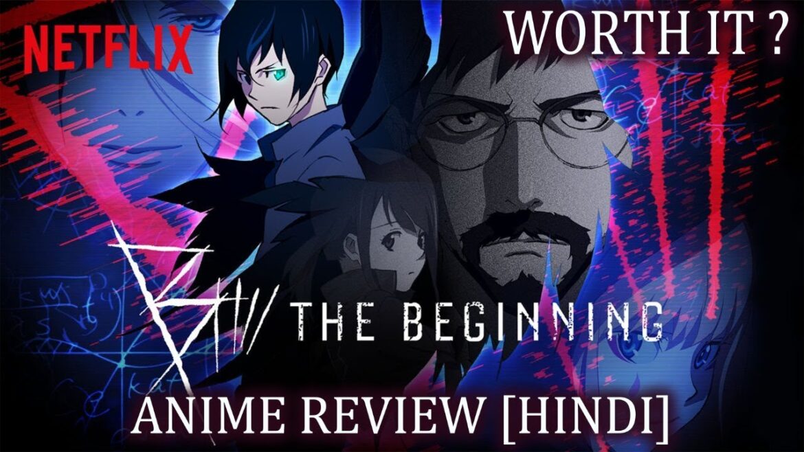 B The Beginning Anime Review [HINDI] I Is It Worth Watching ? I Thirsty Otaku