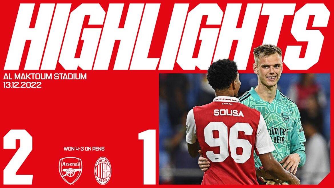 HIGHLIGHTS | Arsenal vs AC Milan (2-1, 4-3 on penalties) | Dubai Super Cup | Odegaard, Nelson HIGHLIGHTS | Arsenal vs AC Milan (2-1, 4-3 on penalties) | Dubai Super Cup | Odegaard, Nelson