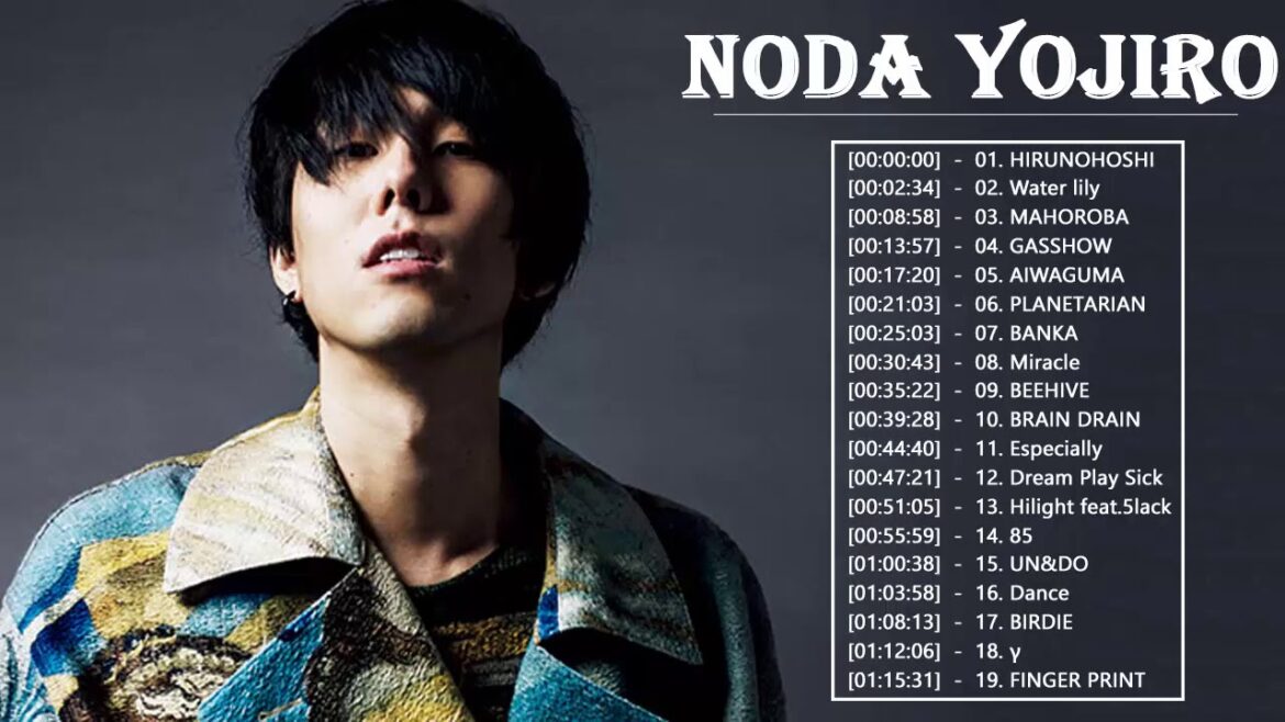 野田洋二郎グレイテストヒットプレイリスト♫♫ 野田洋次郎おすすめの名曲 ♫♫ Yojiro Noda Greatest Hits 2020
